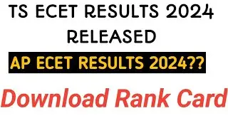 TS ECET RESULTS RELEASED| AP ECET RSSULTS DATE| DOWNLOAD RANK CARD|