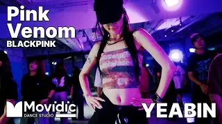 Pink Venom - BLACKPINK / GIRLSHIPHOP / YEABIN / 의정부 모비딕 댄스 학원