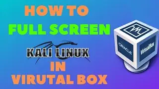 kali linux full screen in virtual box 2020 | how full screen kali linux in virtualbox