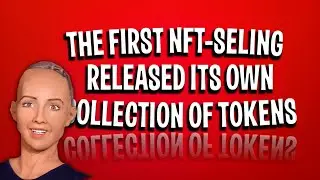 The first NFT-selling robot released its own collection of tokens | Crypto News