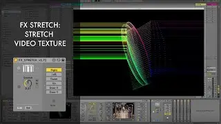 Zwobot Video for Ableton Live - FX STRETCH - Effect Module