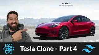 Tesla Clone with React, Tailwind CSS, and Firebase - Part 4