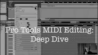 Pro Tools MIDI Editing Deep Dive