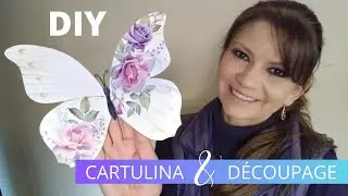 Como realizar Mariposas con CARTULINA COMÚN y la técnica de DÉCOUPAGE