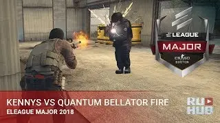 kennyS vs QB Fire @ ELEAGUE Major: Boston 2018