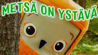 Pikkuli & Metsämarja ja Antti: Metsä on ystävä
