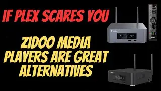 WHY ZIDOO MEDIA PLAYERS ARE AN GREAT ALTERNATIVE TO PLEX