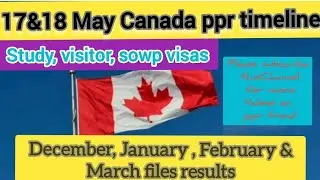 18 May Canada ppr timeline today/ppr timeline today/ppr timeline/Canada ppr timeline🇨🇦🇨🇦