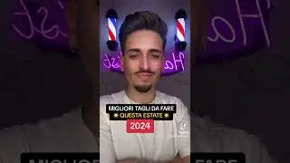 Migliori tagli ESTIVI 2024 ☀️💈