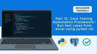Part 12- Data Testing Automation Framework | Run test cases from excel using pytest (4)