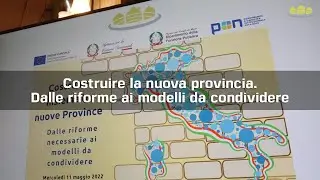 Costruire la nuova Provincia. Dalle riforme ai modelli da condividere. [ Evento di Roma ]