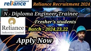 Reliance Industry Limited Recruitment 2024 || N - Diploma Engineer Trainee.