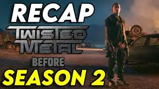 Twisted Metal Season 1 Recap | Everything You Need To Know Before Season 2 Explained