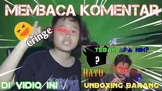 Membaca komentar | Cringe,Ngak penting guys •andra barokah•