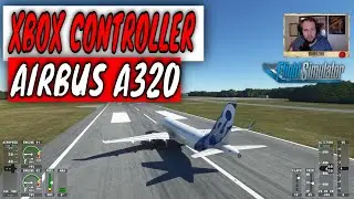How to fly Airbus A320 in Microsoft Flight Simulator 2020 (Xbox Controller)