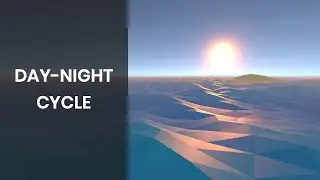 Adding a Day-Night Cycle and More Realistic Wave Simulation | Unity Multiplayer Game Devlog #20