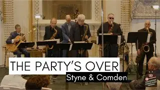The Party's Over by Styne & Comden | Harry Allen's All Star New York Saxophone Band