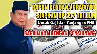 RAPBN Perdana Prabowo Siapkan Rp297 T Untuk Gaji dan Tunjangan PNS