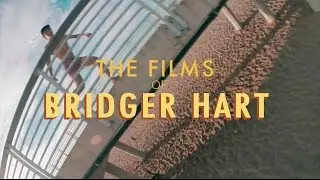 Bridger Hart FILM REEL