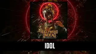 Hollywood Undead - Idol (Lyrics)