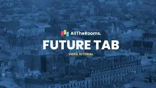 AllTheRooms Video Tutorial - Future Tab