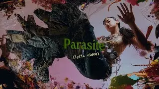 Eva Celia - Parasite (Lyric Video)