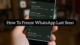 How To Freeze WhatsApp Last Seen | Freeze WhatsApp Last Seen 2021