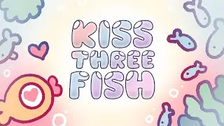 Main BGM - Kiss Three Fish