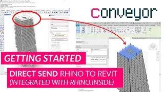 Conveyor Tutorial - Direct Send Rhino Objects to Revit (Integrated with Rhino.Inside.Revit)