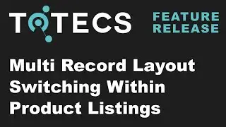 Multi Record Layout Switching Within Product Listing Webpage Areas  - TOTECS 17.00 Platform Release
