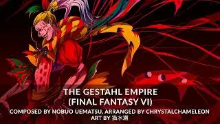 Final Fantasy VI - The Gestahl Empire Orchestrated