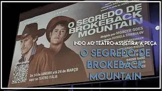 Indo ao teatro assistir a peça O Segredo de Brokeback Mountain