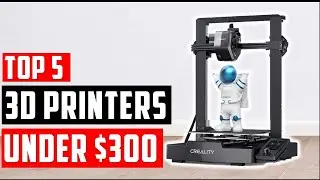 ✅Best 3D Printers Under $300 In 2025 | Top 5 3D Printers Reviews | Best Budget Printer