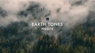 Earth Tones | Lightroom Presets (Product Walkthrough)