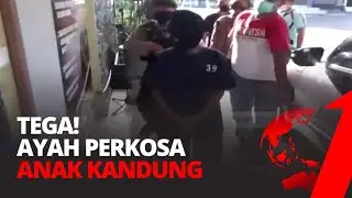 Bejat! Ayah Jadikan Anak Kandung Budak Nafsu Selama 5 Tahun | tvOne