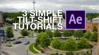 Three SIMPLE ways to do tilt-shift in After Effects