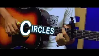 Circles - Post Malone (Fingerstyle Guitar) Cover