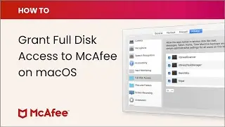How to grant Full Disk Access to McAfee software on macOS