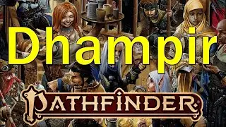 Pathfinder 2E: The Dhampir of Golarion
