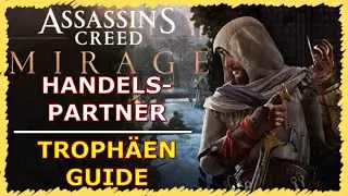 Assassin's Creed MIRAGE | ''HANDELSPARTNER'' | Trophäen & Achievement Guide