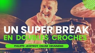 Comment Jouer Un Super Break en Doubles Croches ( COURS DE BATTERIE - DRUM LESSONS )