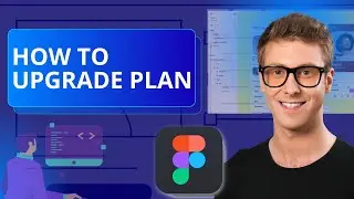 How to Upgrade Plan in Figma | Quick Full Guide 2026