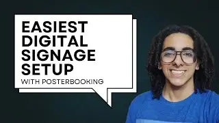 The Easiest Digital Signage Setup with PosterBooking