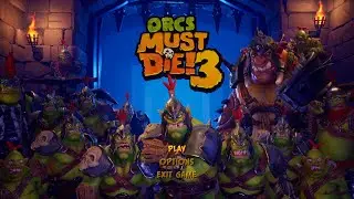 Orcs Must Die! 3 КООП Прохождение