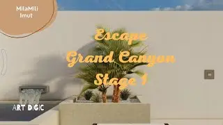 Escape Grand Canyon Stage 1 Art Digic