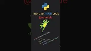 Python Override: Make Your Code *Better!*