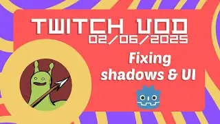 Fixing Shadows & UI - SlugDragoon Stream 02/06/2025