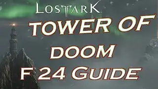 Lost Ark Guide - Tower of Doom - Floor 24 - Any Class
