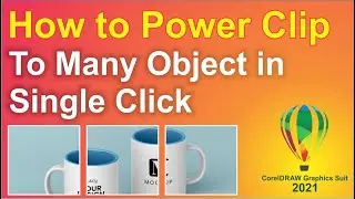How to PowerClip An Image to Many Objects in One Click | Coreldraw Graphics Suit 2021 | 