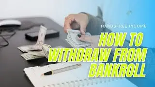 How to withdraw from bankroll platform